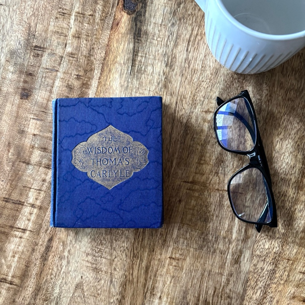 Vintage “The Wisdom of Thomas Carlyle” 1909 Brentano’s NY Edward Clark Marsh